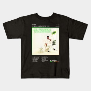 Al Green - I'm Still in Love with You Tracklist Album Kids T-Shirt